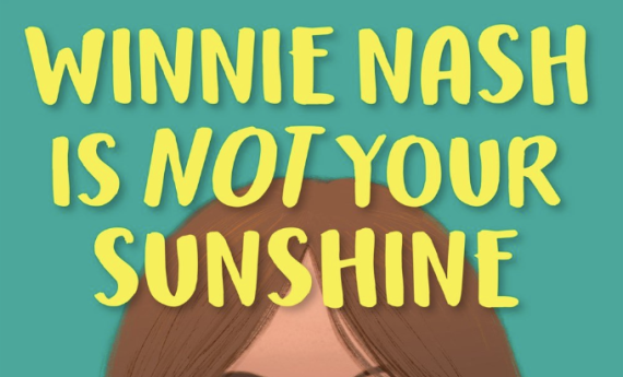 Winnie Nash is Not Your Sunshine, by Nicole Melleby